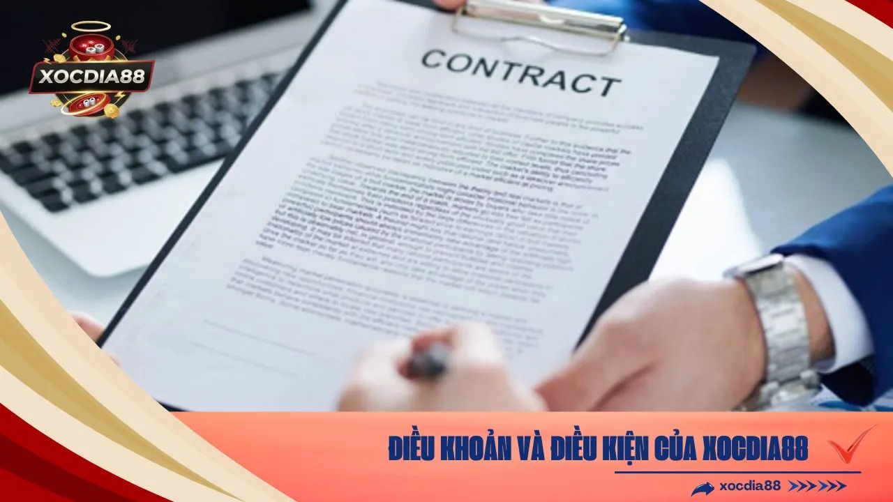 Điều Khoản và Điều Kiện của xocdia88