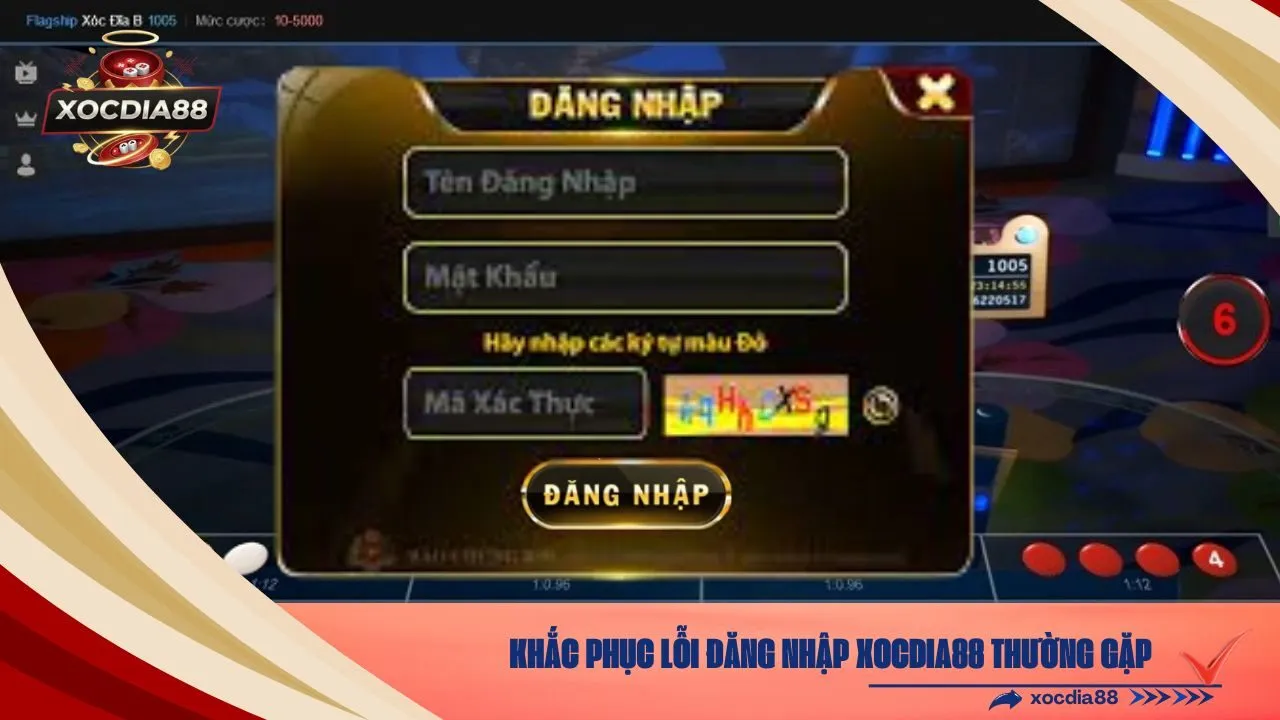 Khắc Phục Lỗi Đăng Nhập xocdia88 Thường Gặp