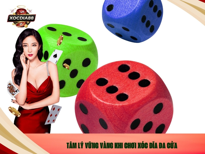 Tâm Lý Vững Vàng Khi Chơi Xóc Đĩa Đa Cửa