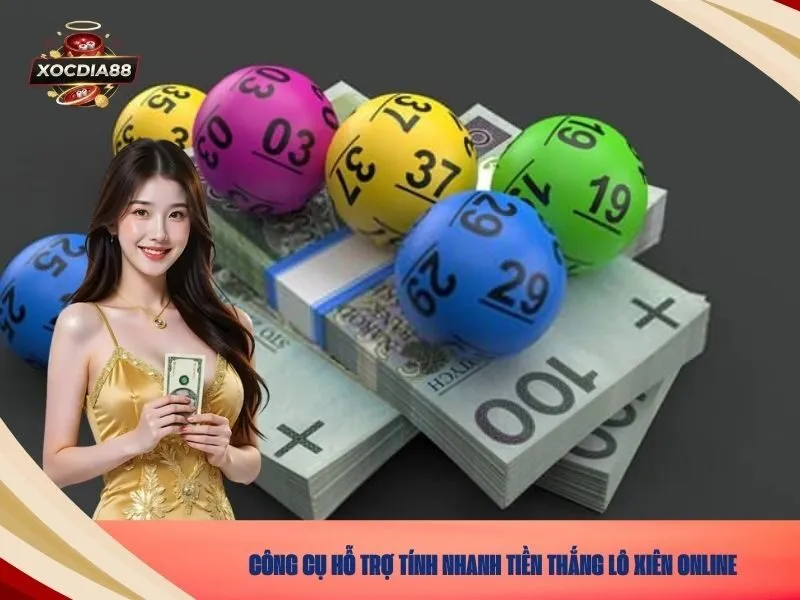 Công Cụ Hỗ Trợ Tính Nhanh Tiền Thắng Lô Xiên Online