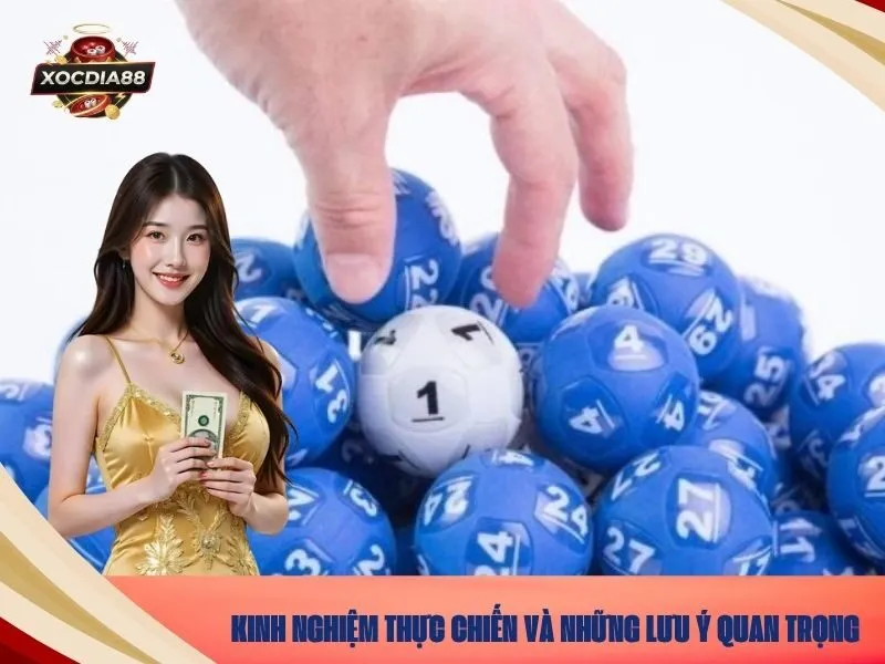 Kinh nghiệm thực chiến và những lưu ý quan trọng