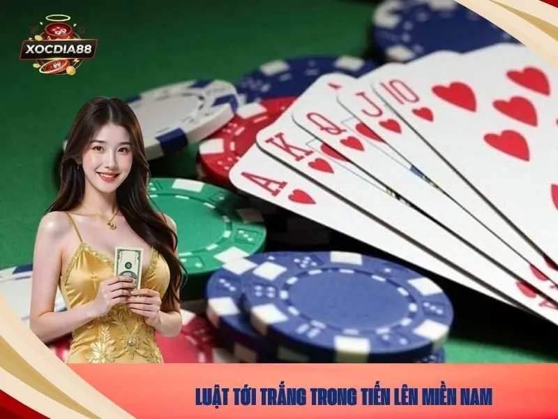 Luật Tới Trắng trong Tiến Lên Miền Nam