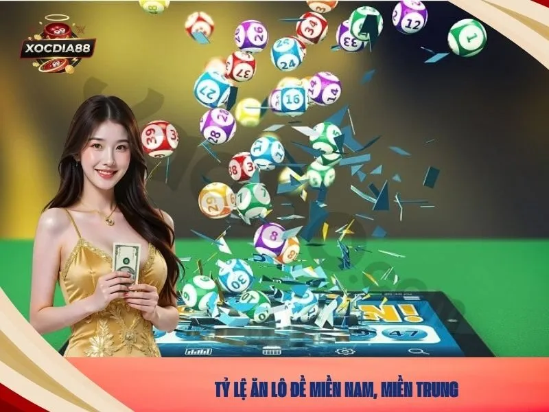 Tỷ lệ ăn lô đề miền nam, miền trung