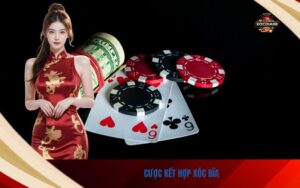 Cược Kết Hợp Xóc Đĩa
