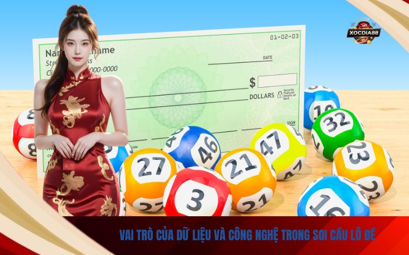 Vai trò của dữ liệu và công nghệ trong soi cầu lô đề